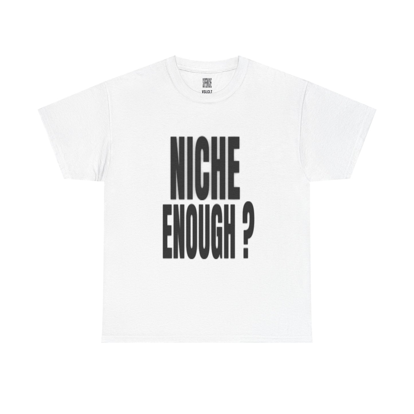 "NICHE ENOUGH?" Print Superniche VSLCLT Cotton Tee