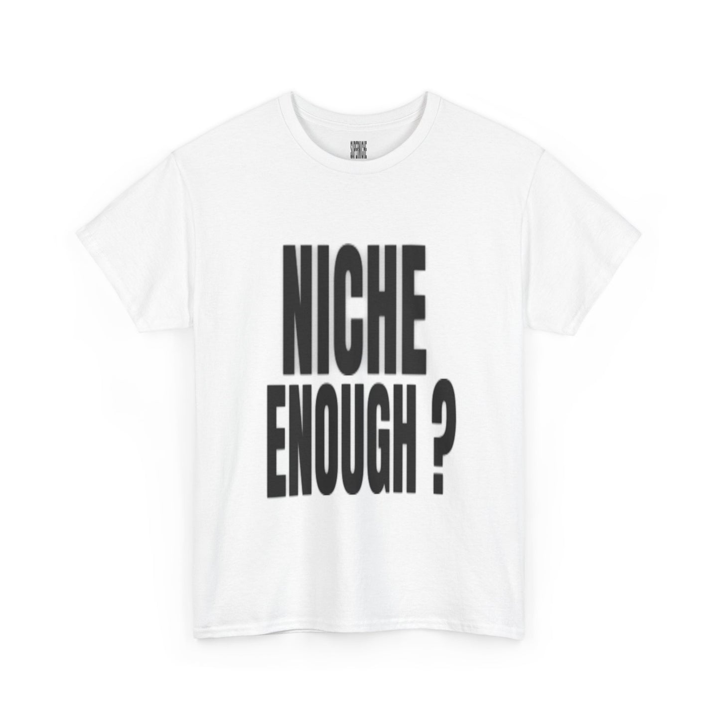 "NICHE ENOUGH?" Print Superniche VSLCLT Cotton Tee