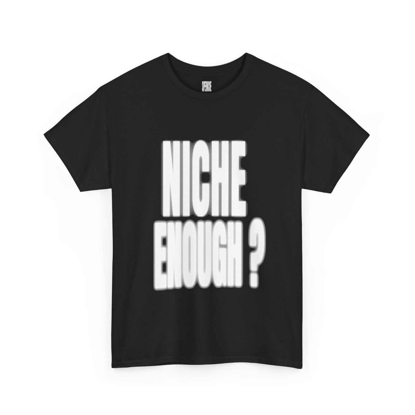 "NICHE ENOUGH?" Print Superniche VSLCLT Cotton Tee